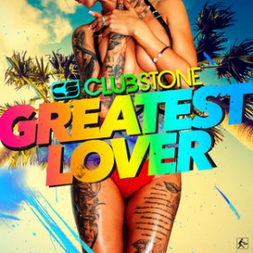 CLUBSTONE - GREATEST LOVER